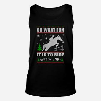 Horse Christmas Oh What Fun It Is To Ride Unisex Tank Top - Seseable