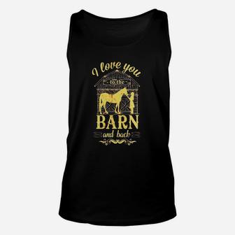 Horse Lover T-shirt - I Love You To The Barn And Back Tees Unisex Tank Top - Seseable