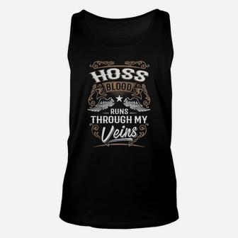 Hoss Blood Runs Through My Veins Legend Name Gifts T Shirt Unisex Tank Top - Seseable