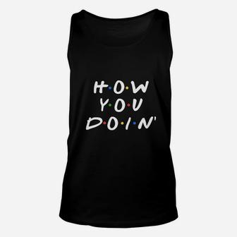 How You Doin Best Friends Funny Retro 90s Cute Unisex Tank Top - Seseable