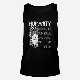 Humanity Should Be Our Race Love Should Be Our Religion Unisex Tank Top - Seseable