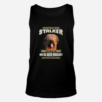 Humorvolles Hunde-Unisex TankTop Persönlicher Stalker, Lustiges Hundebesitzer Tee - Seseable