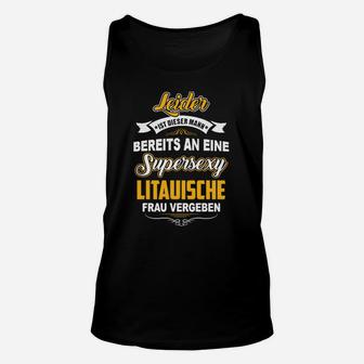 Humorvolles Statement-Unisex TankTop für Männer, Vergeben an Litauische Frau - Seseable