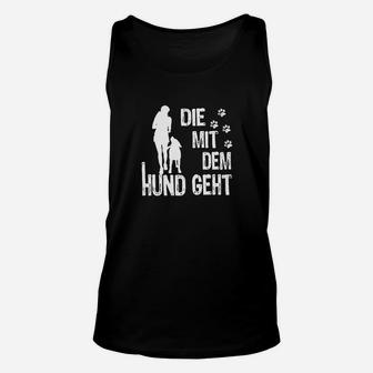 Hundeliebhaber Unisex TankTop Die mit dem Hund geht in Schwarz - Seseable