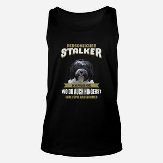 Hundeliebhaber Unisex TankTop Persönlicher Stalker - Lustiger Hundeaufdruck - Seseable