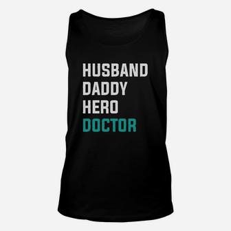 Husband Daddy Hero Doctor, best christmas gifts for dad Unisex Tank Top - Seseable