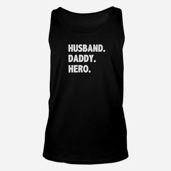 Husband Daddy Hero Shirt Cute Funny Fathers Day Gift Unisex Tank Top - Seseable