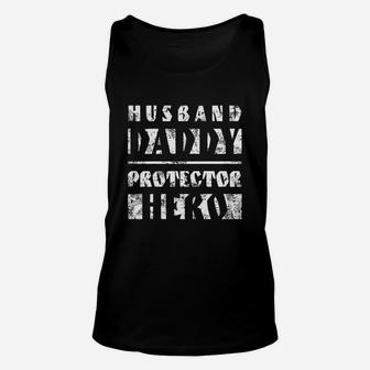 Husband Daddy Protector Hero Father Unisex Tank Top - Seseable