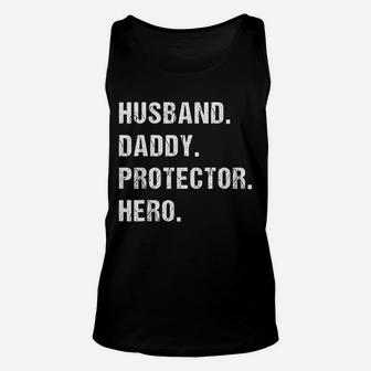 Husband Daddy Protector Hero Gift For Dad Fathers Day Unisex Tank Top - Seseable