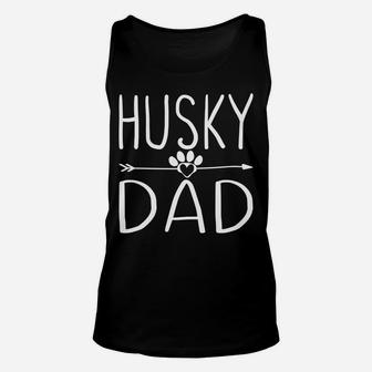 Husky Dad Funny Dog Lover Daddy Gift For Fathers Day Unisex Tank Top - Seseable