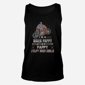 I Am A Biker Pappy Just Like A Normal Pappy Except Much Cooler Unisex Tank Top - Seseable