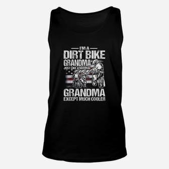I Am A Dirt Bike Grandma Just Like A Normal Grandma Except Unisex Tank Top - Seseable
