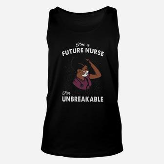 I Am A Future Nurse I Am Unbreakable Unisex Tank Top - Seseable
