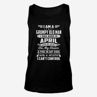 I Am A Grumpy Old Man I Was Born In April Unisex Tank Top - Seseable