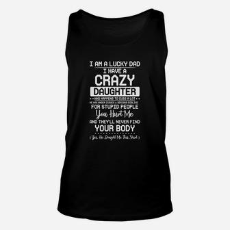 I Am A Lucky Dad I Have Crazy Daughter Unisex Tank Top - Seseable