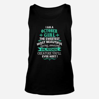 I Am A October Girl The Sweetest Most Beautiful Loving Amazing, October Gifts T Shirt Unisex Tank Top - Seseable