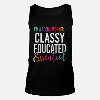 I Am A Social Worker Classy Educated Essential Unisex Tank Top - Seseable