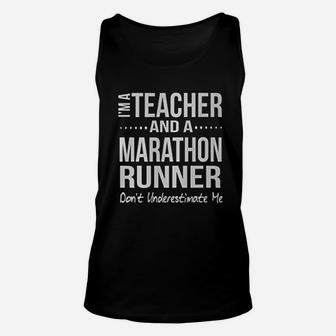 I Am A Teacher And A Marathon Runner Unisex Tank Top - Seseable