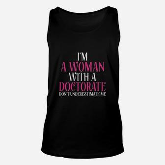 I Am A Woman With A Doctorate Funny Phd Graduation Gift Unisex Tank Top - Seseable