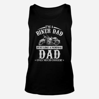 I Am Biker Dad Just Like A Normal Dad Only Much Cooler Unisex Tank Top - Seseable