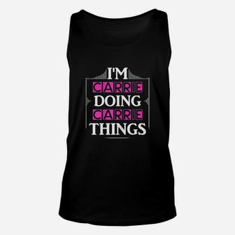 I Am Carrie Doing Carrie Things Funny First Name Gift Unisex Tank Top - Seseable