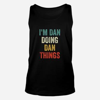 I Am Dan Doing Dan Things Funny Vintage First Name Unisex Tank Top - Seseable