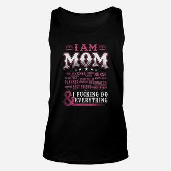I Am Mom Mother Chef Nurse Job Funny Mothers Day Gift Unisex Tank Top - Seseable