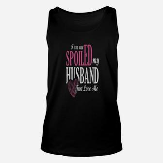 I Am Not Spoiled My Husband Love Me - Vintage Sport T-shirt Unisex Tank Top - Seseable