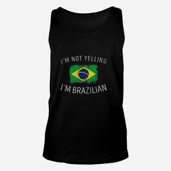 I Am Not Yelling I Am Brazilian Funny Brazil Pride Unisex Tank Top - Seseable