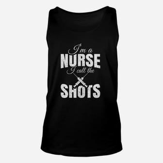 I Am Nurse I Call The Shots Nurse Queen Unisex Tank Top - Seseable