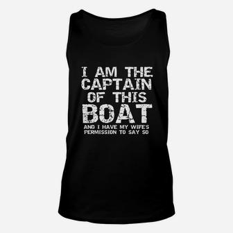I Am The Captain Of This Boat Shirt Funny Father S Day Gift Unisex Tank Top - Seseable