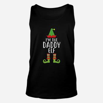 I Am The Daddy Dad Elf, dad birthday gifts Unisex Tank Top - Seseable
