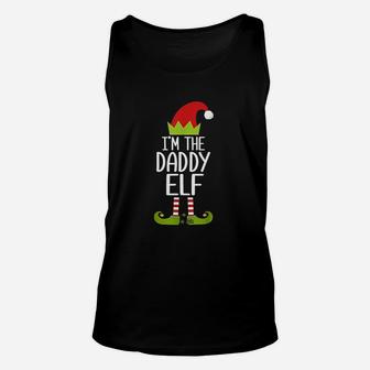 I Am The Daddy Elf Matching Christmas Family Unisex Tank Top - Seseable