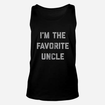 I Am The Favorite Uncle Funny Family Niece Nephew Unisex Tank Top - Seseable