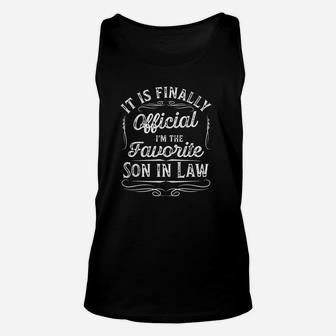 I Am The Favourite Son In Law Family Relationship Love Funny Unisex Tank Top - Seseable