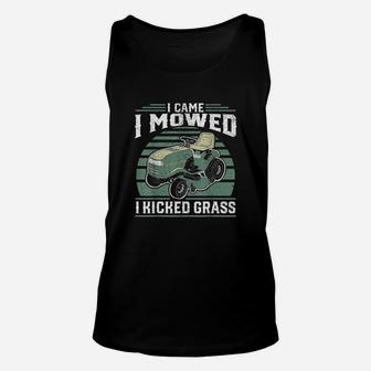 I Came I Mowed I Kicked Grass Riding Mower Mowing Dad Gift Unisex Tank Top - Seseable