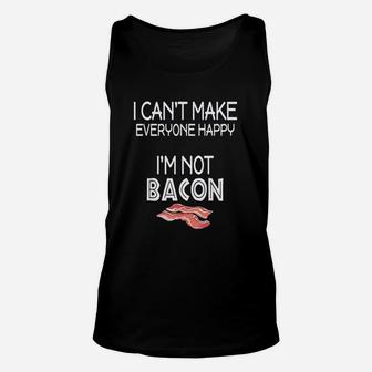 I Cant Make Everyone Happy I Am Not Bacon Unisex Tank Top - Seseable