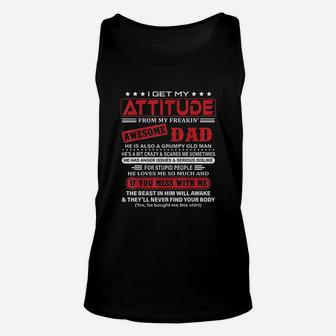 I Get My Attitude From My Freaking Awesome Dad Unisex Tank Top - Seseable