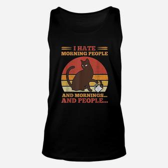 I Hate Morning People And Mornings And People Unisex Tank Top | Seseable UK