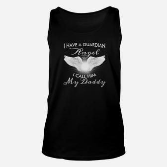 I Have A Guardian I Call Him My Daddy Wings Gift Unisex Tank Top - Seseable