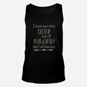I Have Two Sisters Unisex Tank Top - Seseable