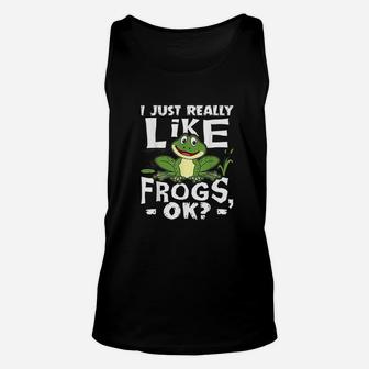I Just Really Like Frogs Ok Funny Frog Lover Gift Unisex Tank Top - Seseable