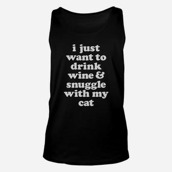 I Just Want To Drink Wine And Snuggle With My Cat Unisex Tank Top - Seseable