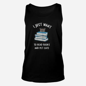 I Just Want To Read Books And Pet Cats Unisex Tank Top - Seseable