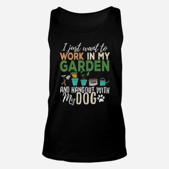 I Just Want To Work In My Garden And Hangout With My Dog Unisex Tank Top - Seseable
