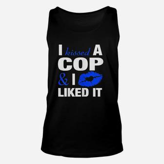 I Kissed A Cop Funny Police Officers Wife Girlfriend Unisex Tank Top - Seseable