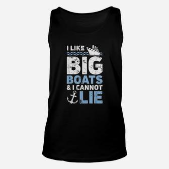 I Like Big Boats And I Cannot Lie Cruise Ship Unisex Tank Top - Seseable