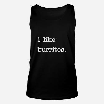 I Like Burritos Funny Mexican Burritos Lover Unisex Tank Top - Seseable