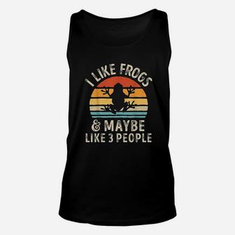 I Like Frogs And Maybe 3 People Funny Frog Lover Gifts Women Unisex Tank Top - Seseable