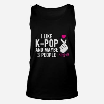 I Like Kpop And Maybe 3 People Kpop Hand Symbol Unisex Tank Top - Seseable